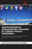 PARTICIPATION IN PEACEKEEPING MISSIONS BY SENIOR FEMALE PERSONNEL