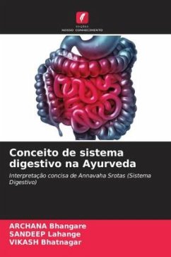 Conceito de sistema digestivo na Ayurveda - Bhangare, Archana;Lahange, Sandeep;Bhatnagar, Vikash