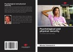 Psychological and physical security