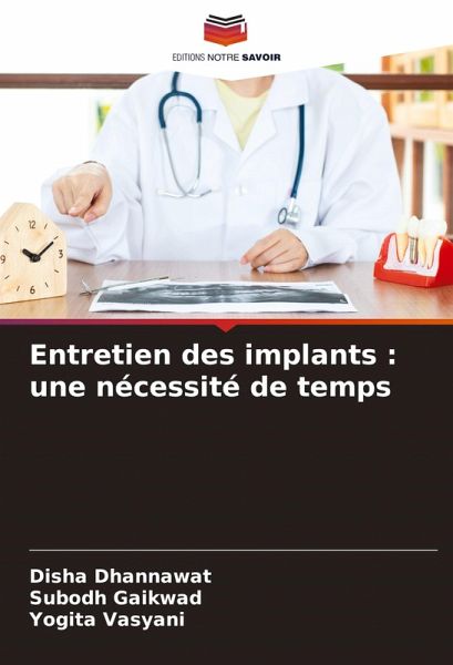 Entretien des implants : une nécessité de temps
