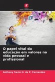 O papel vital da educação em valores na vida pessoal e profissional