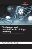 Challenges and possibilities in biology teaching