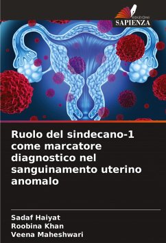 Cover Ruolo del sindecano-1 come marcatore diagnostico nel sanguinamento uterino anomalo