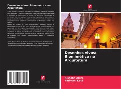 Desenhos vivos: Biomimética na Arquitetura - Arora, Rishabh;Koul, Padmani