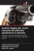 Analisi legale dei rischi inerenti all'ufficiale giudiziario in Brasile