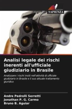 Analisi legale dei rischi inerenti all'ufficiale giudiziario in Brasile - Pedrolli Serretti, Andre;P. G. Carmo, Jonathan;B. Aguiar, Bruno