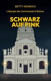 Schwarz auf Pink - L'équipe de Commissaire Balcer Schwarz auf Pink - L'équipe de Commissaire Balcer