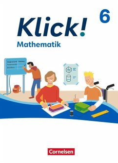 Cover Klick! 6. Schuljahr - Mathematik - Ausgabe ab 2024 - Schulbuch mit digitalen Hilfen, Erklärfilmen und interaktiven Übungen