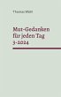 Mut-Gedanken für jeden Tag 3-2024 - Bild 1