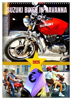 SUZUKI BIKER IN HAVANNA (Wandkalender 2025 DIN A3 hoch), CALVENDO Monatskalender