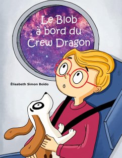 Le Blob à bord du Crew Dragon - Simon-Boïdo, Elisabeth