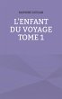 L'enfant du voyage - Bild 1