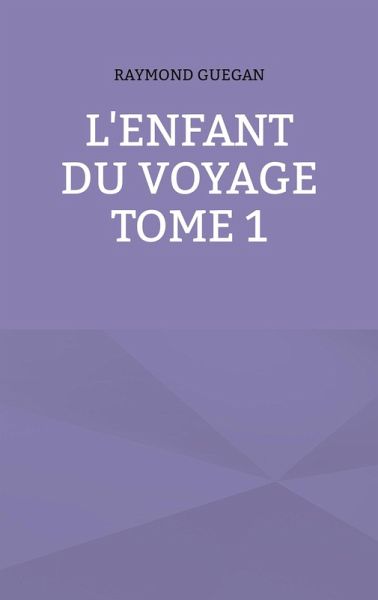 L'enfant du voyage L'enfant du voyage