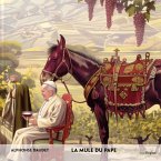 La mule du pape - Französisch-Hörverstehen meistern La mule du pape - Französisch-Hörverstehen meistern