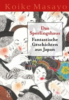 Das Sperlingshaus - Koike, Masayo