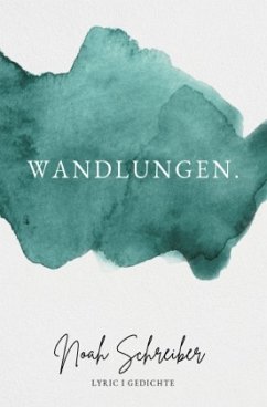 wandlungen - Schreiber, Noah