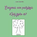 Enigmas con palabras - ¿Qué fruta es?
