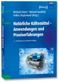 Natürliche Kältemittel - Anwendungen und Praxiserfahrungen