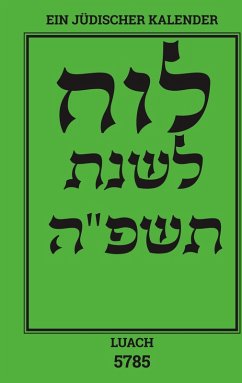 Luach - Ein jüdischer Kalender für das Jahr 5785 Cover Luach - Ein jüdischer Kalender für das Jahr 5785
