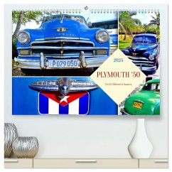 PLYMOUTH '50 - Ein US-Oldtimer in Havanna (hochwertiger Premium Wandkalender 2025 DIN A2 quer), Kunstdruck in Hochglanz