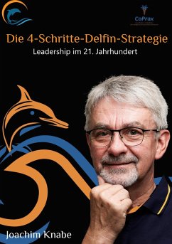 Einfach führen mit der 4-Schritte-Delfin-Strategie - Knabe, Joachim