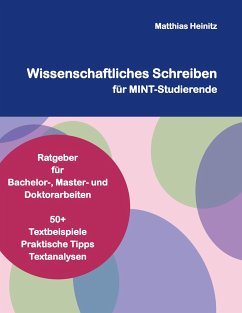 Wissenschaftliches Schreiben für MINT-Studierende - Heinitz, Matthias