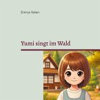 Yumi singt im Wald