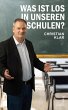 Was ist los in unseren Schulen? (eBook,... - Bild 1