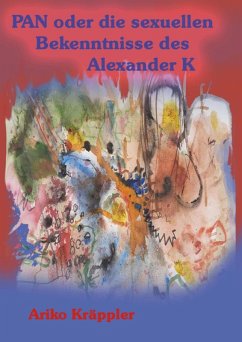 Cover PAN oder die sexuellen Bekenntnisse des Alexander K (eBook, ePUB)
