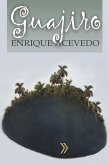 Guajiro (eBook, ePUB)