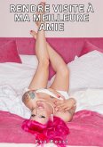 Rendre visite à ma meilleure amie (eBook, ePUB)