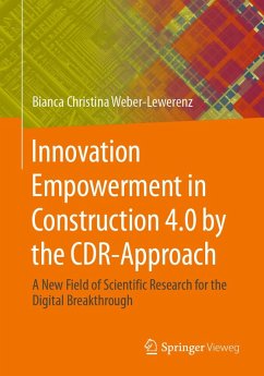 Cover Innovation Empowerment in Construction 4.0 by the CDR-Approach (eBook, PDF)