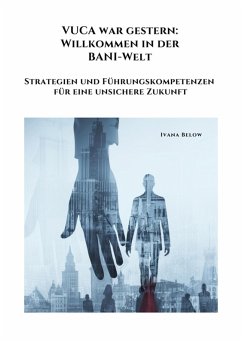 Cover VUCA war gestern: Willkommen in der BANI-Welt (eBook, ePUB)