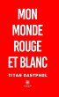 Mon monde rouge et blanc (eBook, ePUB) - Bild 1