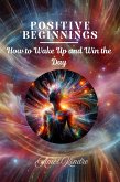 Positive Beginnings (eBook, ePUB)