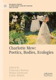 Charlotte Mew: Poetics, Bodies, Ecologies (eBook, PDF)
