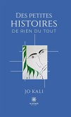 Des petites histoires de rien du tout (eBook, ePUB)