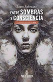 Entre sombras y consciencia (eBook, ePUB)