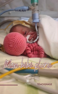 Mon bébé plume (eBook, ePUB) - Donce, Lucille