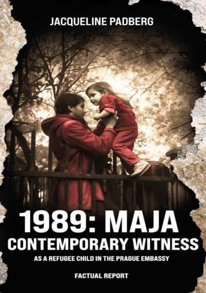 1989: Maja, contemporary witness (eBook, ePUB) 1989: Maja, contemporary witness (eBook, ePUB)