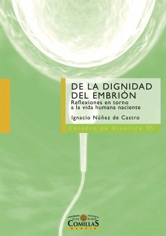 De la dignidad del embrión (eBook, ePUB) - Núñez de Castro, Ignacio