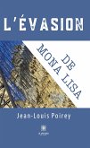 L&quote;évasion de Mona Lisa (eBook, ePUB)