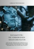 Baummystik: Die verborgenen Seelen der Natur (eBook, ePUB)