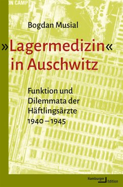 »Lagermedizin« in Auschwitz (eBook, ePUB) - Musial, Bogdan