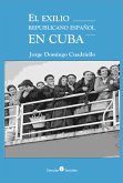 El exilio republicano español en Cuba (eBook, ePUB)