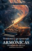 Tensiones y Extensiones Armónicas (eBook, ePUB) Tensiones y Extensiones Armónicas (eBook, ePUB)