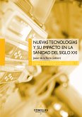 Nuevas tecnologías y su impacto en la sanidad del siglo XXI (eBook, ePUB)