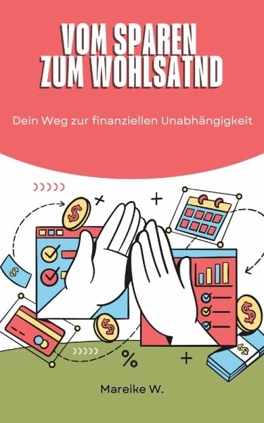 Vom Sparen zum Wohlstand (eBook, ePUB) Vom Sparen zum Wohlstand (eBook, ePUB)
