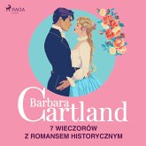 Barbara Cartland: 7 wieczorów z romansem historycznym (MP3-Download)