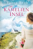 Die Kamelien-Insel / Kamelien Insel Saga Bd.1  (Mängelexemplar)